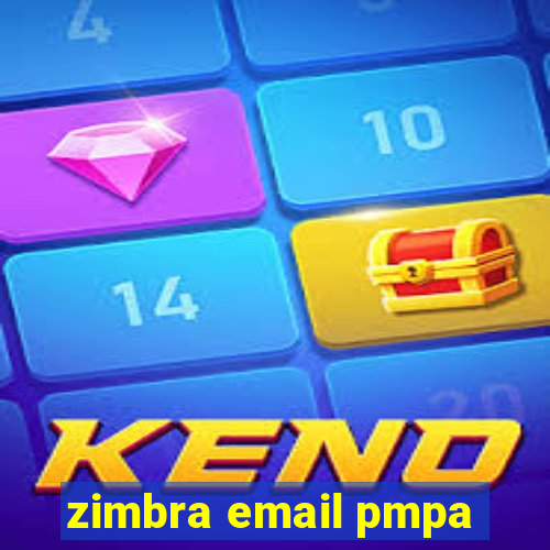 zimbra email pmpa